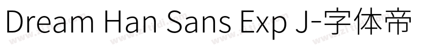 Dream Han Sans Exp J字体转换